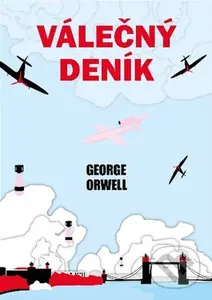Válečný deník - George Orwell - kniha z kategorie Společenská beletrie