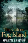 The Cult on Fog Island - Mariette Lindstein - kniha z kategorie Thrillery