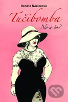 Tučibomba (No a čo?) - Renáta Názlerová - kniha z kategorie Společenská beletrie