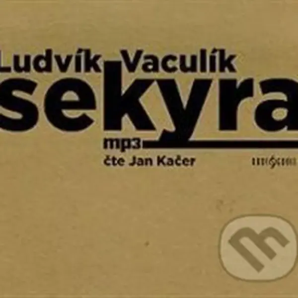 Sekyra - Ludvík Vaculík - audiokniha z kategorie Beletrie