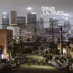 Travis: L.A. Times (Dlx Mediabook Edition) (2 CD) - Travis