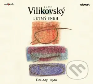 Letmý sneh - Pavel Vilikovský - audiokniha z kategorie Společenská beletrie