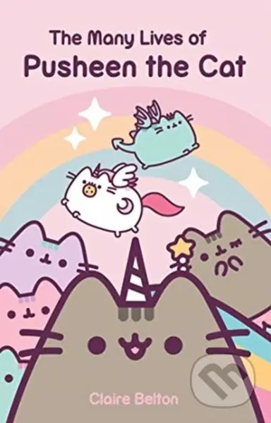 The Many Lives Of Pusheen the Cat - Claire Belton - kniha z kategorie Pro děti