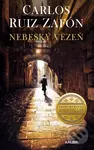 Nebeský vězeň - Carlos Ruiz Zafón - kniha z kategorie Společenská beletrie