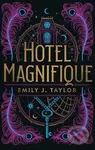 Hotel Magnifique - Emily J. Taylor - kniha z kategorie Fantasy