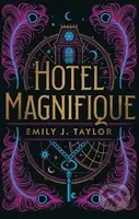 Hotel Magnifique - Emily J. Taylor - kniha z kategorie Fantasy