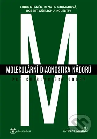 Molekulární diagnostika nádorů pro chirurgické obory - kniha z kategorie Medicína