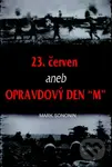 23. červen aneb Opravdový den "M" - Mark Solonin - kniha z kategorie 20. století