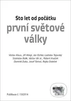 Sto let od počátku první světové války - Václav Klaus, Jiří Weigl, Jan Eichler - kniha z kategorie 20. století