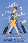 Ještě jsme se nepotkali - Sophie Cousens
