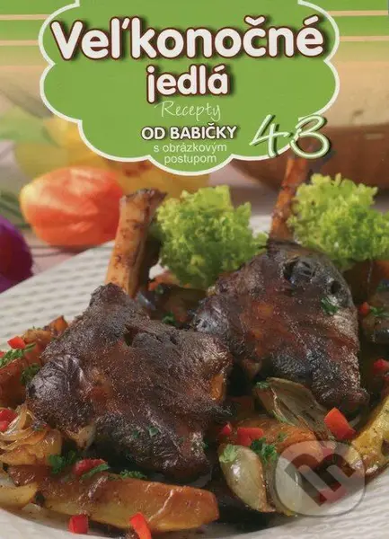 Veľkonočné jedlá (43) (Recepty od babičky s obrázkovým postupom 43) - kniha z kategorie Kuchařky