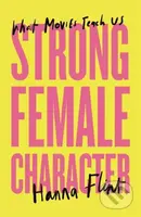 Strong Female Character - Hanna Flint - kniha z kategorie Humanitní a společenské vědy