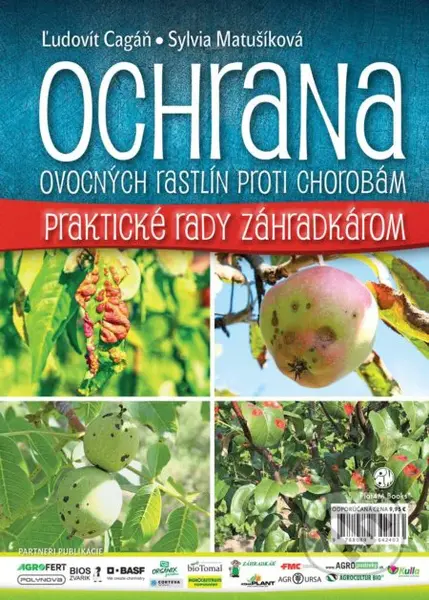 Ochrana ovocných rastlín proti chorobám (Praktické rady záhradkárom) - kniha z kategorie Dům, byt a zahrada