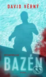 Bazén - David Věrný - kniha z kategorie Detektivky, thrillery a horory