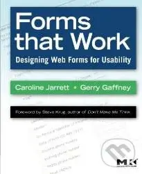 Forms that Work (Designing Web Forms for Usability) - Caroline Jarrett