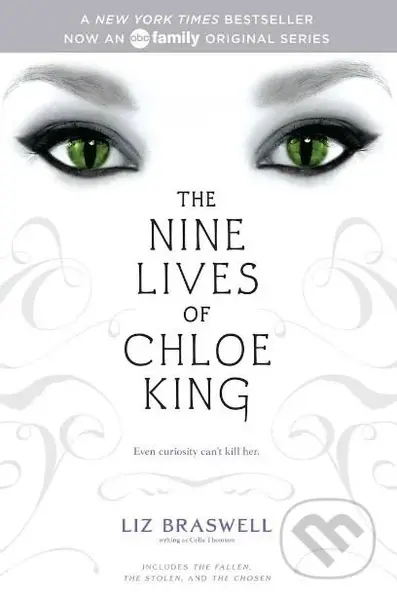 The Nine Lives of Chloe King - Liz Braswell - kniha z kategorie Beletrie pro děti