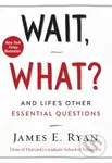 Wait, What? (And Life's Other Essential Questions) - kniha z kategorie Motivace a seberozvoj