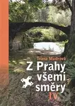 Z Prahy všemi směry IV. - Ivana Mudrová