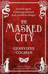 The Masked City - Genevieve Cogman
