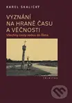 Vyznání na hraně času a věčnosti (Všechny cesty vedou do Říma) - kniha z kategorie Reportáže a publicistika