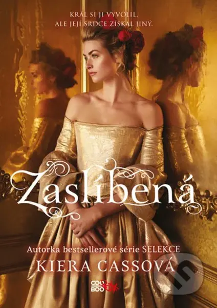 Zaslíbená (Král si ji vyvolil, ale její srdce získal jiný.) - kniha z kategorie Beletrie pro děti