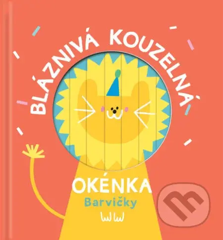 Bláznivá kouzelná okénka: Barvičky - kniha z kategorie Naučné knihy
