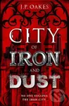 City of Iron and Dust - J.P. Oakes