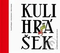 Kulihrášek (Kompletní příhody a příběhy jeho tvůrců) - kniha z kategorie Pohádky