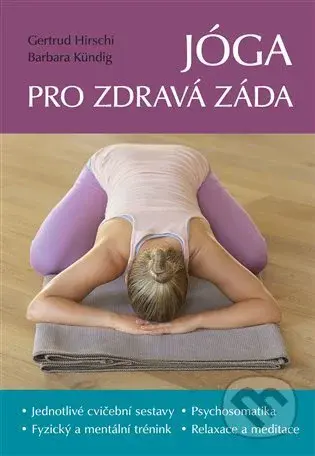 Jóga pro zdravá záda - Gertrud Hirschi, Barbara Kündig - kniha z kategorie Individuální sporty