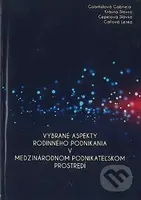 Vybrané aspekty rodinného podnikania v medzinárodnom podnikateľskom prostredí - kniha z kategorie Vysoké školy