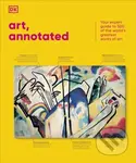 Art, Annotated (Your Expert Guide to 500 of the World's Greatest Works of Art) - kniha z kategorie Dějiny a teorie umění