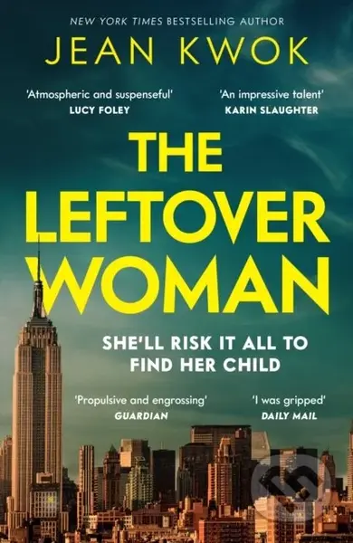 The Leftover Woman - Jean Kwok