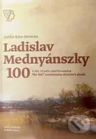 Ladislav Mednyánszky 100 (K 100. výročiu úmrtia umelca / The 100th anniversary of artist’s death) - kniha z kategorie Malířství a sochařství