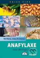 Anafylaxe (Život ohrožující alergie) - Vít Petrů, Irena Krčmová - kniha z kategorie Imunologie, virologie a epidemiologie