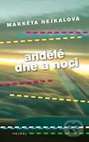 Andělé dne a noci - Markéta Hejkalová - kniha z kategorie Detektivky, thrillery a horory