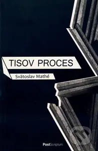 Tisov proces - Svätoslav Mathé - kniha z kategorie Historie