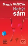 Nebýt sám - Magda Váňová - kniha z kategorie Beletrie