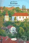 Slatina u Kralup nad Vltavou - Jiří Kopecký - kniha z kategorie Průvodci