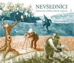Nevšedníci - Tereza Přibilíková - kniha z kategorie Naučné knihy
