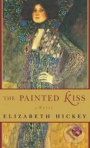The Painted Kiss - Elizabeth Hickey - kniha z kategorie Romantická