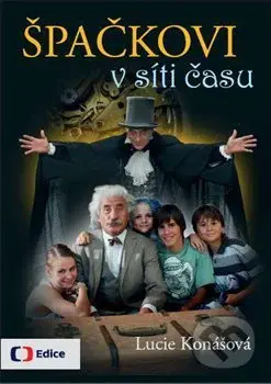 Špačkovi v síti času - Lucie Konášová - kniha z kategorie Fantasy