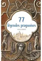 77 légendes praguoises/77 pražských legend - Alena Ježková - kniha z kategorie Beletrie