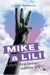 Mike a Lili - Když dva jsou náhle tři - Lenka Češková