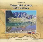 Tatranské doliny / Tatra valleys - Ivan Bohuš - kniha z kategorie Mapy a cestování