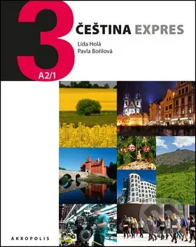 Čeština expres 3 (A2/1) + CD (ruská verze) - Pavla Bořilová, Lída Holá - kniha z kategorie Jazykové učebnice a slovníky