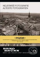 Brno Město - lidé - události 2 (Nejstarší fotografie / Alteste Fotografien) - kniha z kategorie Historie