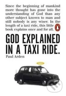 God Explained in a Taxi Ride - Paul Arden - kniha z kategorie Odborné a naučné