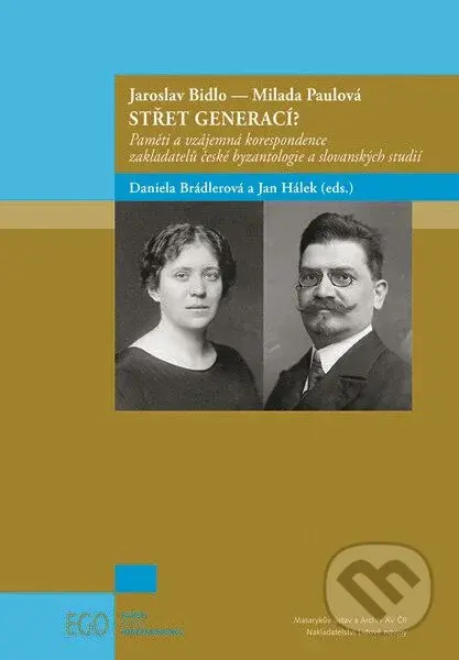 Jaroslav Bidlo - Milada Paulová:  Střet generací? - Daniela Brádlerová, Jan Hálek - kniha z kategorie Politologie a politika