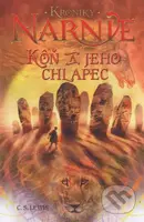 Kôň a jeho chlapec - Kroniky Narnie (Kniha 3) - C.S. Lewis - kniha z kategorie Pro děti