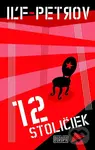 12 stoličiek - Iľja Iľf, Jevgenij Petrov